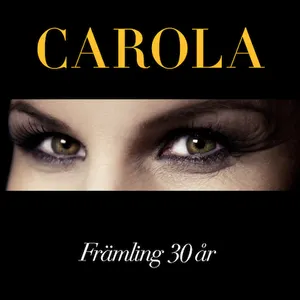 Pochette de Främling (30 år) de Carola