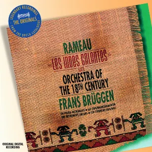 Pochette de Les Indes Galantes Suite de Frans Brüggen - Orchestra of the Eighteenth Century - Jean‐Philippe Rameau