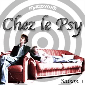Pochette de Chez Le Psy, Saison 1 de MAGOYOND