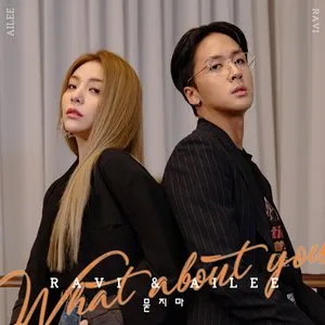 Pochette de What About You de RAVI - Ailee