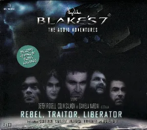Pochette de Blake’s 7: Rebel, Traitor, Liberator de Marc Platt - James Swallow - Ben Aaronovitch