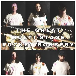 Pochette de The Great Multi‐Stage Rocket Robbery de The Callous Daoboys