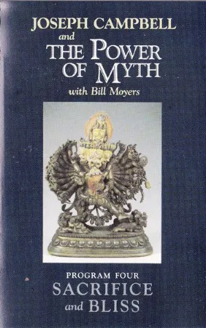 Pochette de Joseph Campbell and the Power of Myth, Program Four: Sacrifice and Bliss de Joseph Campbell