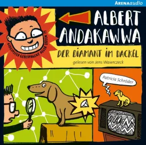 Pochette de Albert Andakawwa: Der Diamant im Dackel de Jens Wawrczeck