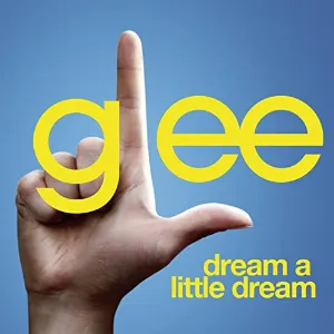 Pochette de Dream a Little Dream de Glee Cast