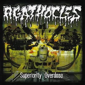 Pochette de Superiority Overdose de Agathocles