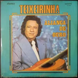 Pochette de Aliança de Ouro de Teixeirinha
