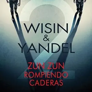 Pochette de Zun zun rompiendo caderas de Wisin & Yandel