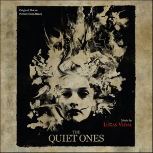 Pochette de The Quiet Ones: Original Motion Picture Soundtrack de Lucas Vidal