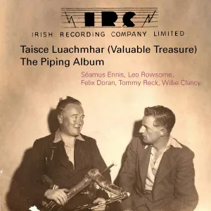 Pochette de Taisce Luachmhar (Valuable Treasure): The Piping Album de Séamus Ennis