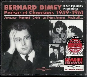 Pochette de Bernard Dimey et ses premiers interprètes : Poésie et chansons 1959–1961 de Bernard Dimey