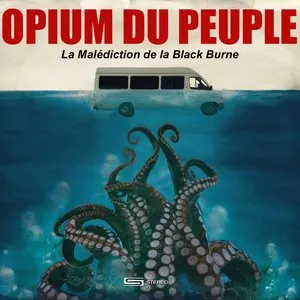 Pochette de La Malédiction de la BlackBurne de Opium du Peuple