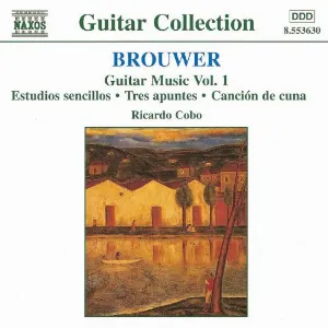 Pochette de Guitar Music, Volume 1: Estudios sencillos / Tres apuntes / Canción de cuna de Leo Brouwer