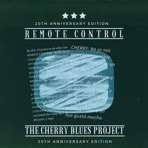 Pochette de Remote Control: 20th Anniversary Remix de The Cherry Blues Project