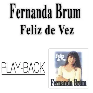 Pochette de Feliz de Vez (1993) de Fernanda Brum