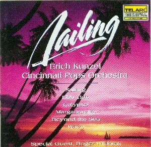 Pochette de Sailing de Erich Kunzel - Cincinnati Pops Orchestra
