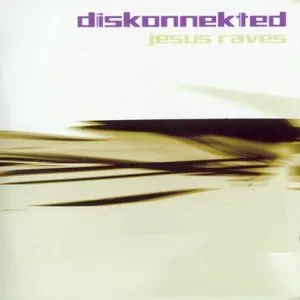 Pochette de Jesus Raves de Diskonnekted