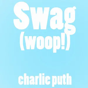 Pochette de Swag (Woop!) de Charlie Puth