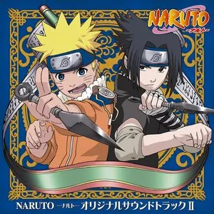 Pochette de NARUTO -ナルト- オリジナルサウンドトラックII de Toshio Masuda