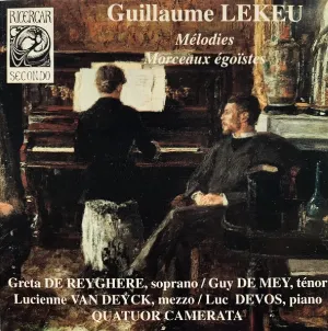 Pochette de Mélodies / Morceaux égoïstes de Guillaume Lekeu - Guy de Mey