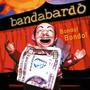 Pochette de Bondo! Bondo! de Bandabardò