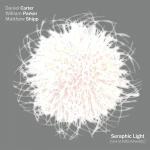 Pochette de Seraphic Light [Live at Tufts University] de Matthew Shipp - William Parker - Daniel Carter