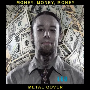 Pochette de Money, Money, Money (Metal Cover) de Leo Moracchioli