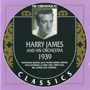 Pochette de The Chronological Classics: Harry James and His Orchestra 1939 de Harry James and His Orchestra