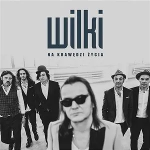 Pochette de Na Krawędzi Życia de Wilki