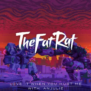 Pochette de Love It When You Hurt Me de TheFatRat