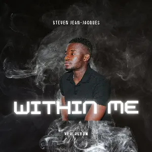 Pochette de Within Me de Steven Jean-Jacques