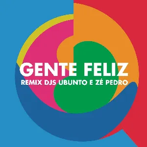 Pochette Gente Feliz (Remix Ubunto e DJ Zé Pedro)