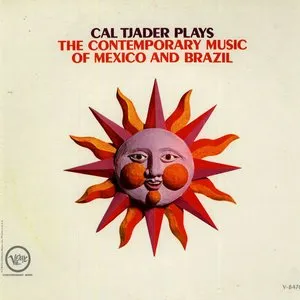 Pochette Cal Tjader Plays the Contemporary Music of Mexico and Brazil