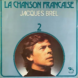 Pochette de La Chanson française 2 de Jacques Brel