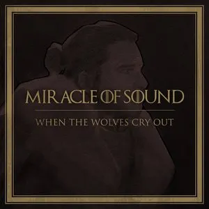 Pochette de When the Wolves Cry Out de Miracle of Sound