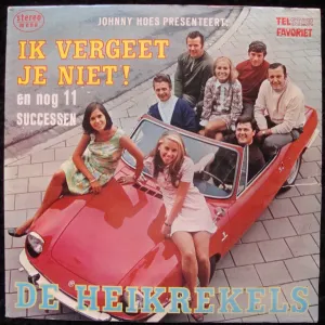 Pochette de Ik vergeet je niet! de De Heikrekels