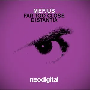Pochette de Far Too Close / Distantia de Mefjus