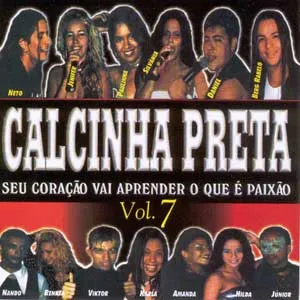 Pochette de Seu Coração Vai Aprender o Que é Paixão - Volume 7 de Calcinha Preta
