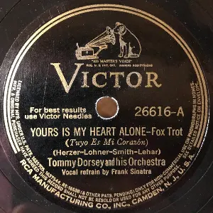 Pochette de Yours Is My Heart Alone / Hear My Song, Violetta de Tommy Dorsey and His Orchestra