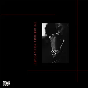 Pochette de The Chauncey Hollis Project de Hit‐Boy