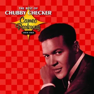 Pochette The Best of Chubby Checker: Cameo Parkway 1959-1963