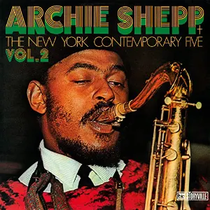 Pochette Archie Shepp & the New York Contemporary Five Vol. 2