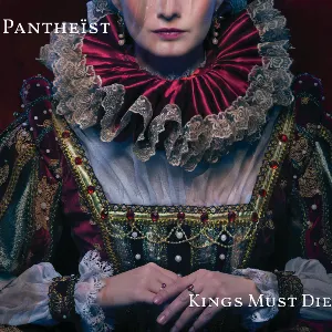 Pochette de Kings Must Die de Pantheist