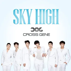 Pochette de Sky High de CROSS GENE