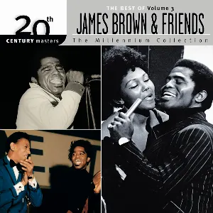 Pochette 20th Century Masters: The Millennium Collection: The Best Of James Brown & Friends Volume 3