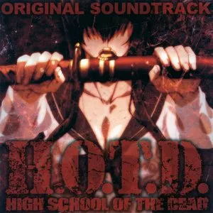 Pochette de H.O.T.D. HIGHSCHOOL OF THE DEAD ORIGINAL SOUNDTRACK de Takafumi Wada