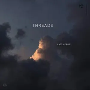 Pochette de Threads de Last Heroes