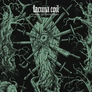 Pochette de I Wish You Were Dead de Lacuna Coil