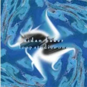 Pochette de Loop Studies One de Aidan Baker