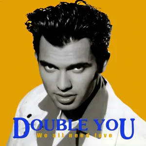 Pochette de We All Need Love de Double You